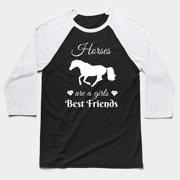 Horses Are A Girl's Best Friend Equestrian Rider Baseball T-Shirt by Foxxy Merch